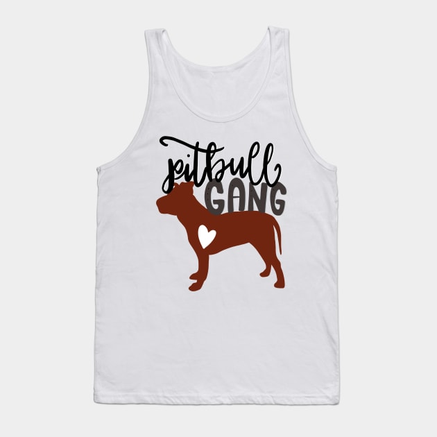 Pitbull Gang Pitbull Lover Dog Mom Dad Tank Top by PhantomDesign